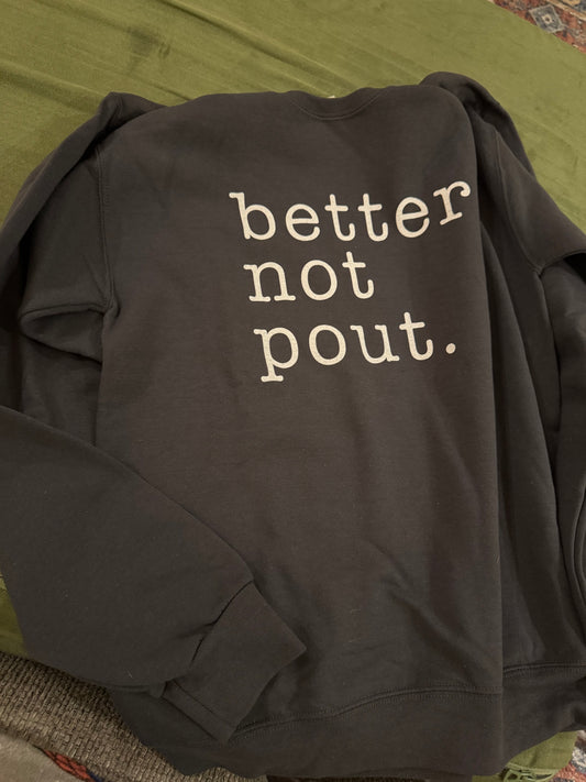 Better Not Pout