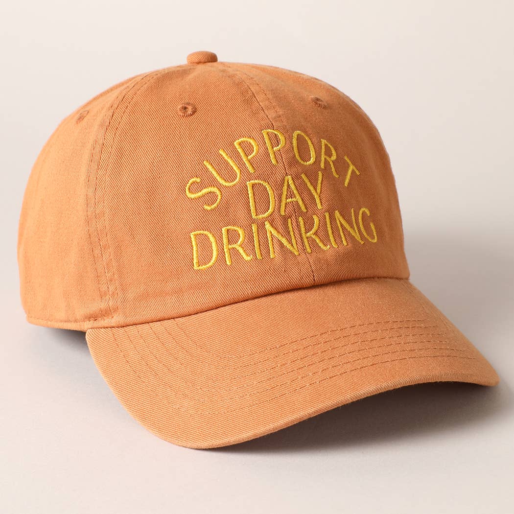 Support Day Drinking Embroidered Baseball Cap