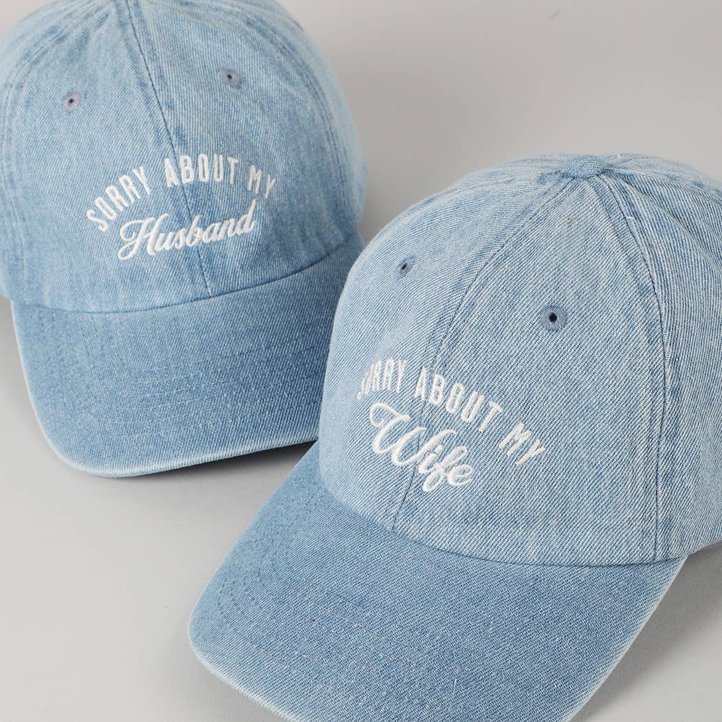 Sorry About My Wife/Husband Embroidery Cap