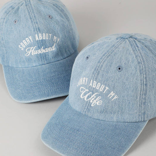 Sorry About My Wife/Husband Embroidery Cap