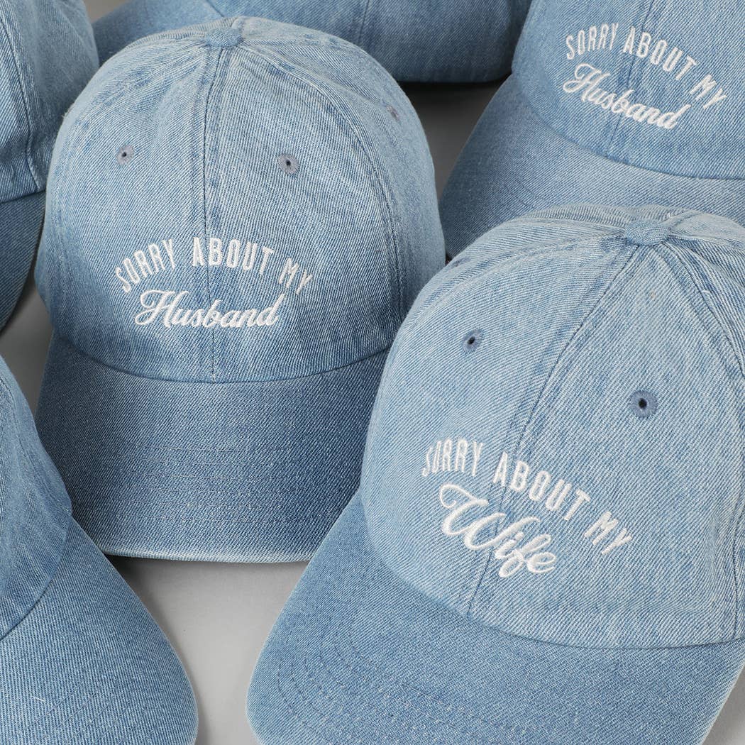 Sorry About My Wife/Husband Embroidery Cap